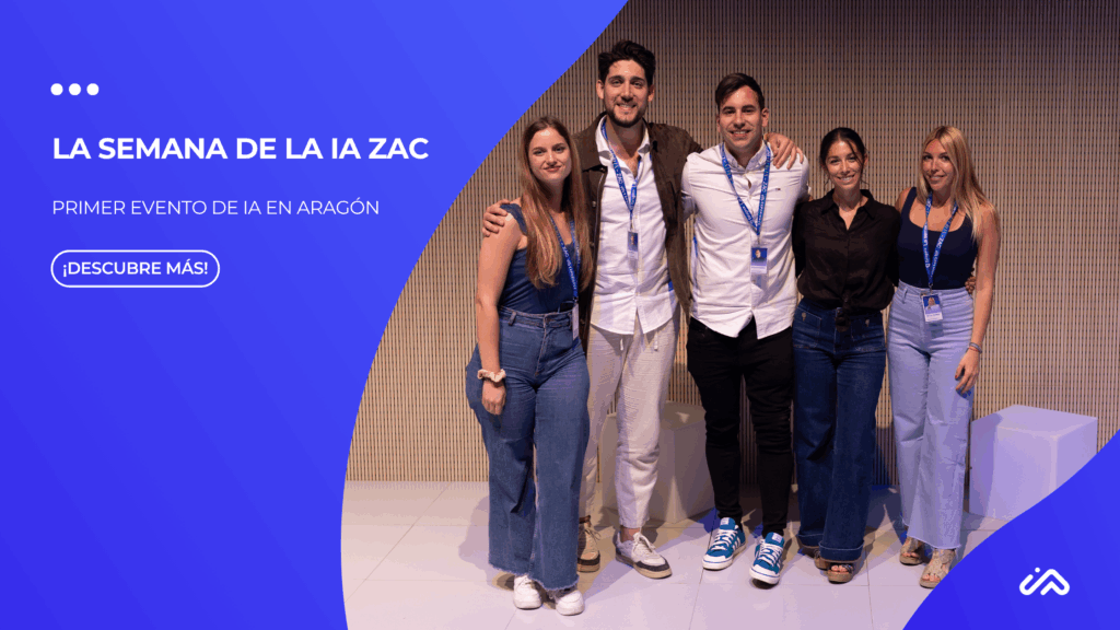 La Semana de la IA ZAC: primer evento de IA en Aragón La Semana de la IA ZAC: primer evento de IA en Aragón