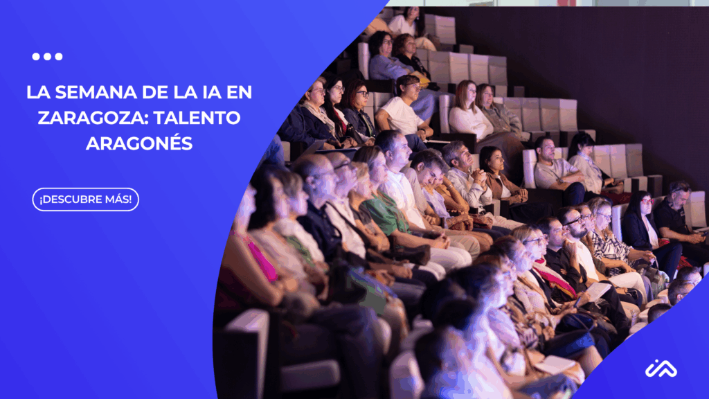 La semana de la IA ZAC: Talento aragonés e IA