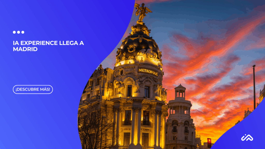 IA Experience llega a Madrid