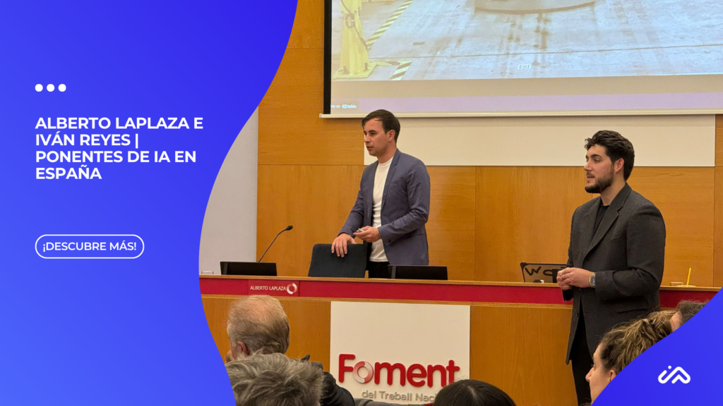 Alberto Laplaza e Iván Reyes: los ponentes de IA que están impulsando la transformación empresarial en España