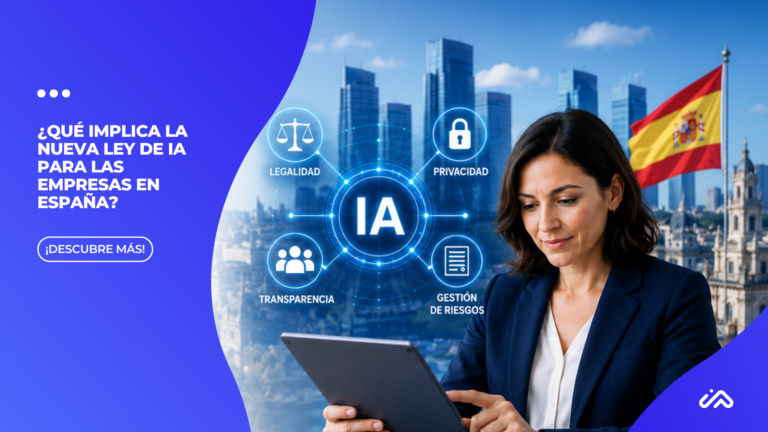 ¿Qué implica la nueva Ley de IA para las empresas en España